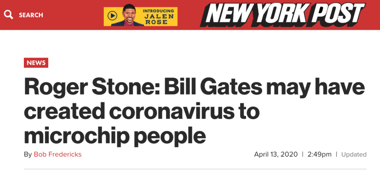 A New York Post website headline reads: “Roger Stone: Bill Gates may have created coronavirus to microchip people.”