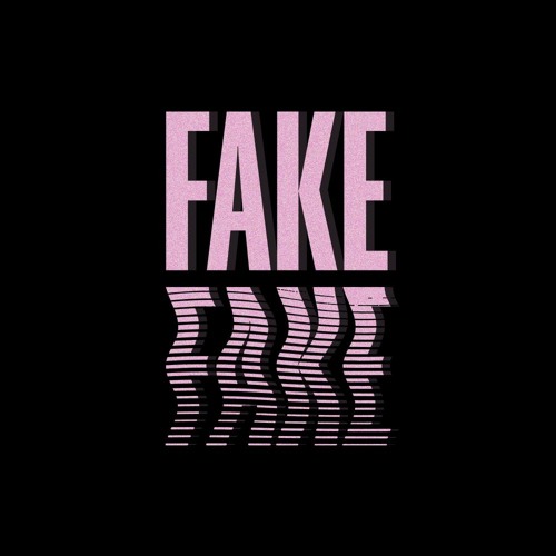 Stream Fake Fake music | Listen to songs, albums, playlists for free on SoundCloud