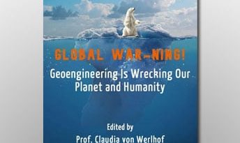 Global WAR-NING! Geoengineering Is Wrecking Our Planet and Humanity