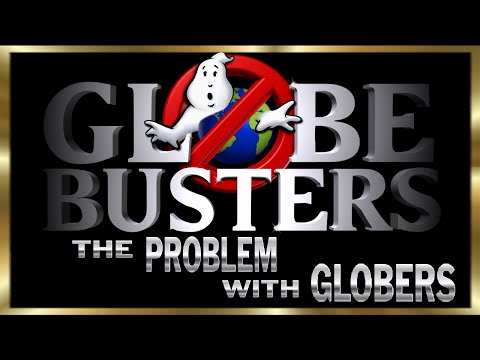 GLOBEBUSTERS LIVE | Season 9 Episode 3 - The Problem with Globers - 5/21/23