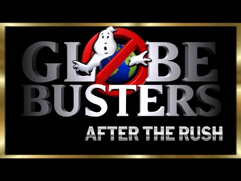 GLOBEBUSTERS LIVE | Season 9 Episode 7 - After The Rush! - 6/25/23