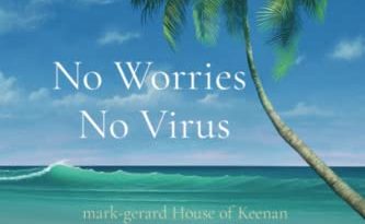 No Worries No Virus - Global Research