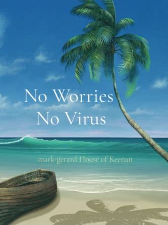 No Worries No Virus - Global Research