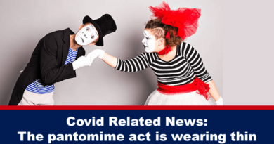 Covid Related News: The pantomime act is wearing thin