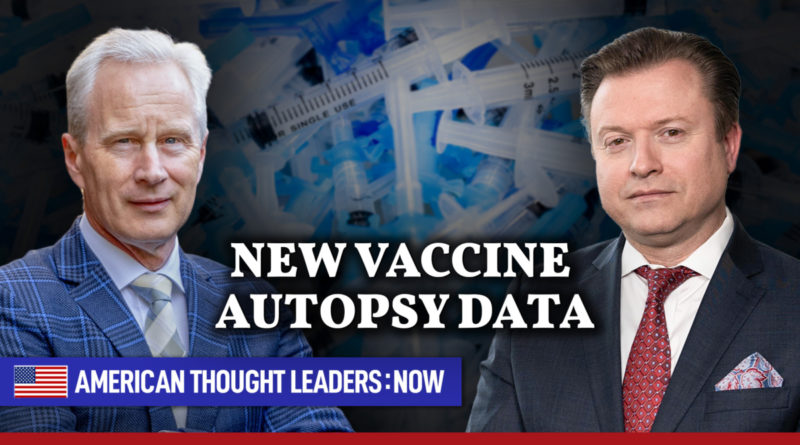 [PREMIERING 9PM ET] What Post-Vaccination Autopsies Show: Dr. Peter McCullough on New Analysis, Removed by Lancet | ATL:NOW