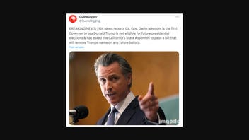 Fact Check: Fox News Did NOT Report Gavin Newsom Is First Governor To Call For Bill To Remove Trump From Ballot; Newsom Did NOT Say That | Lead Stories