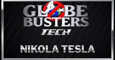 GLOBEBUSTERS TECH - Nikola Tesla