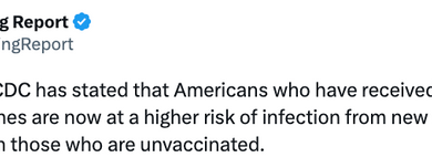 CDC Says Vaccinated Americans Have Higher Risk of Infection than Unvaccinated?