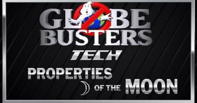 GLOBEBUSTERS TECH - Properties Of The Moon