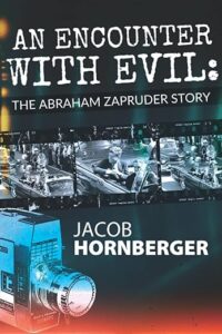 Our New Audiobook for An Encounter with Evil: The Abraham Zapruder Story – The Future of Freedom Foundation