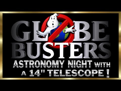 GLOBEBUSTERS LIVE | S9 Ep27 - Astronomy Night with a 14' Telescope - 11/26/23