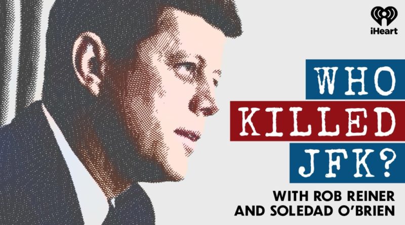 Rob Reiner & Soledad O’Brien Ask ‘Who Killed JFK?’ In New iHeart Podcast Series