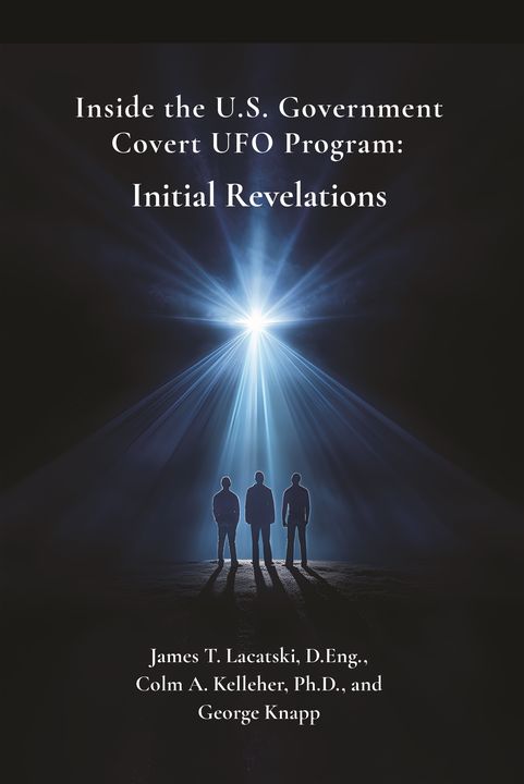 ‘Inside the US Government Covert UFO Program: Initial Revelations’