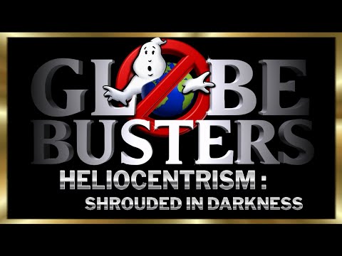 GLOBEBUSTERS LIVE | Episode 10.3 - Heliocentirsm: Shrouded in Darkness 1-21-24