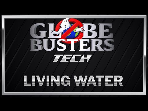 GLOBEBUSTER TECH - Living Water