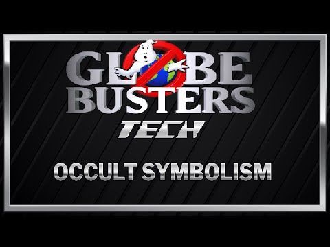 GLOBEBUSTERS TECH - Occult Symbolism