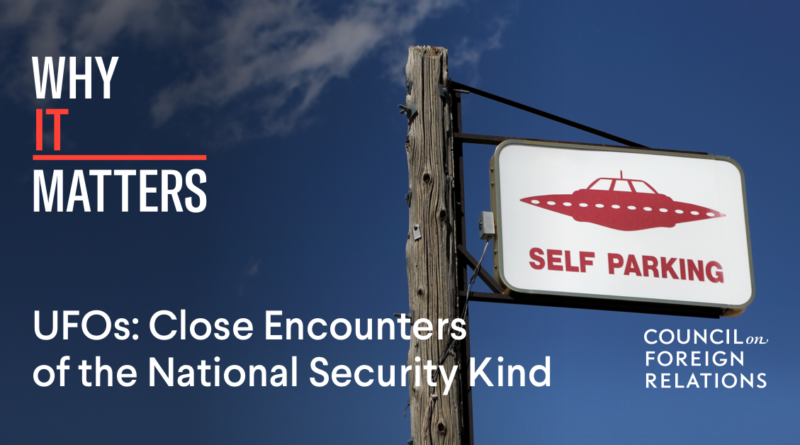 UFOs: Close Encounters of the National Security Kind