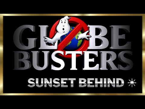 GLOBEBUSTERS LIVE | Episode 11.2 - Sunset Behind - 4/14/24