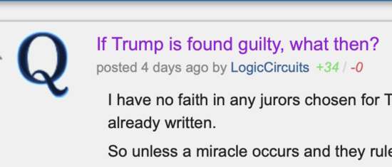 QAnon nuts muse about what happens if Trump is found guilty