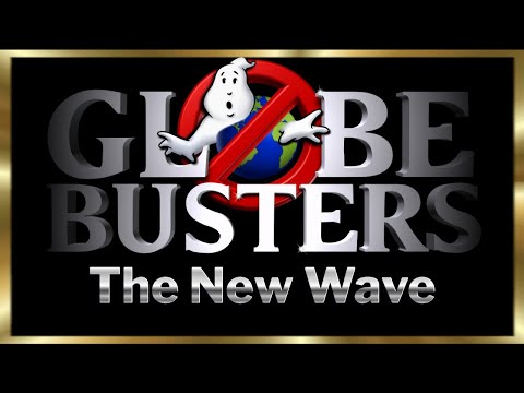 GLOBEBUSTERS LIVE | Episode 11.5 - The New Wave - 5/5/24