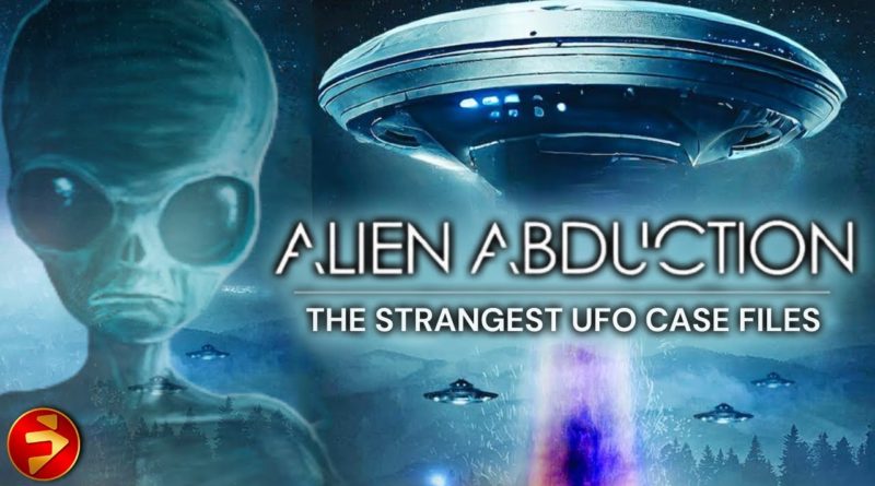 Unearthly Encounters | ALIEN ABDUCTION: THE STRANGEST UFO CASE FILES | Beyond Belief