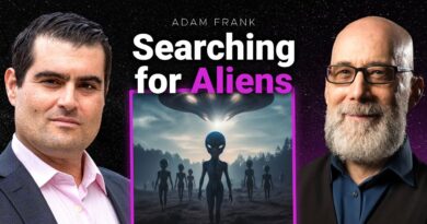 Adam Frank: Are We About To Discover Aliens? [Ep. 425]