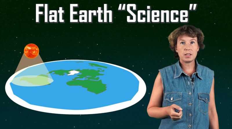 Flat Earth 'Science' -- Wrong, but not Stupid