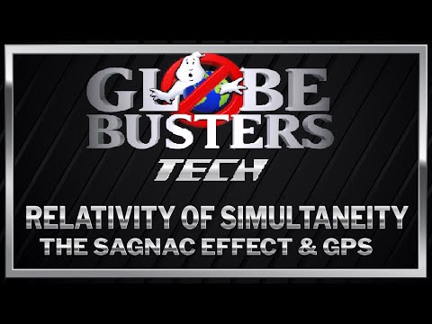 GLOBEBUSTERS TECH - Relativity Of Simultaneity - The Sagnac Effect & GPS