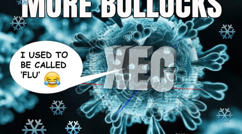 The ‘new’ variant variant of the variant variant variant of the ‘virus’ that doesn’t exist. Shockingly, I mean your flabber will never have been so gasted, the symptoms are ‘similar to a cold and flu-like’. Ah, the flu’s back then. Covid XEC: What are the symptoms of new virus strain?