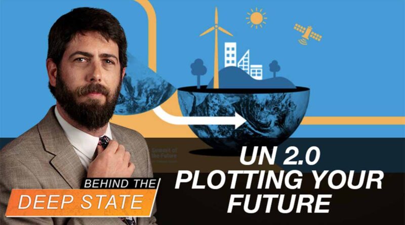 UN 2.0 Plotting Your Future With New “Pact”