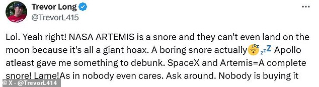 Other commenters insisted that NASA's entire operation was 'a giant hoax' and that the space agency would never go to the moon