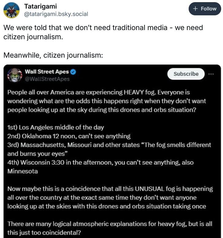 Bluesky post with a screenshot of a tweet about the fog reading 'We were told that we don’t need traditional media - we need citizen journalism. Meanwhile, citizen journalism:'