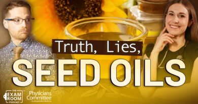 Are Seed Oils Healthy? Toxic Facts and Falsehoods | Dr. Roxie Becker - Physicians Committee for Responsible Medicine